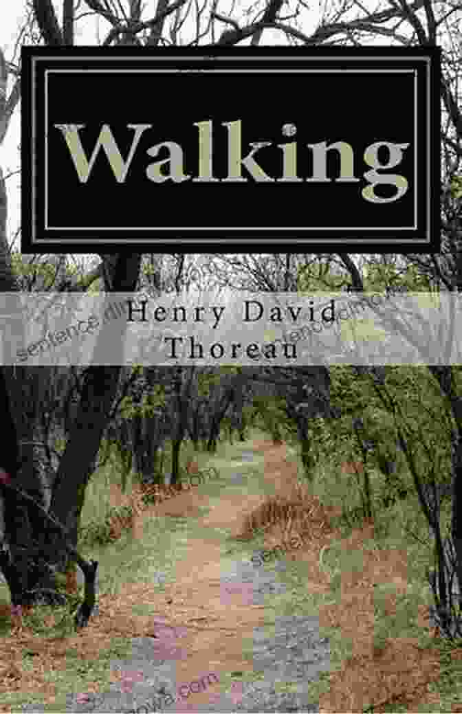 Cover Of Henry David Thoreau's Book, 'Walking' Study Guide For Henry David Thoreau S Walking