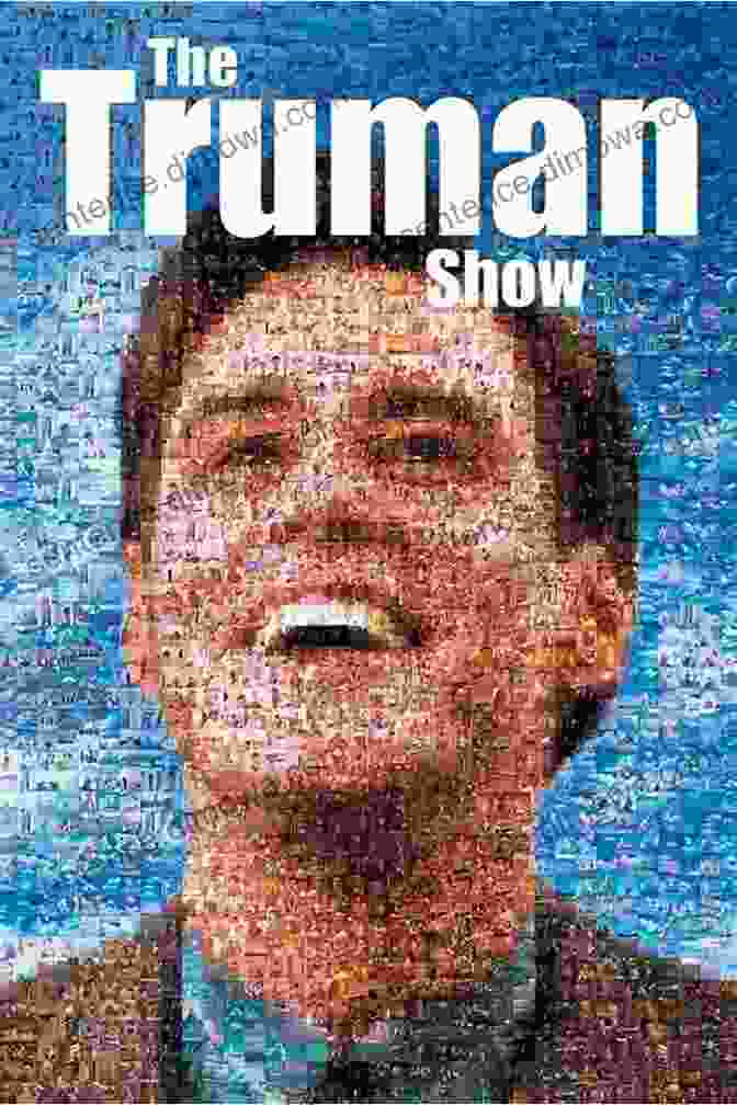 Poster For The Movie The Truman Show, Featuring Jim Carrey In A Cheerful Pose Against A Blue Sky And Clouds The Truman Show Film Commentary: Deepen Your Knowledge And Understanding Of This Film (C N Media Film Study Guide Series)