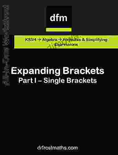 All In One Worksheet Expanding Brackets Part I Single Brackets