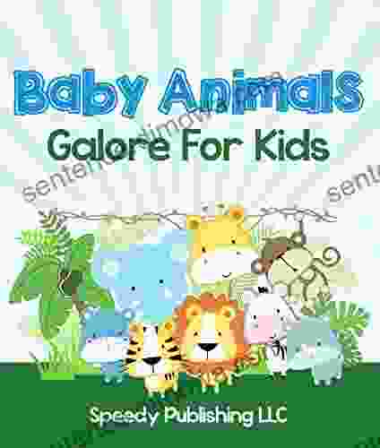 Baby Animals Galore For Kids: Picture For Children