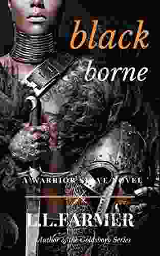 Black Borne (A Warrior Slave Novel 1)