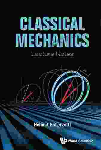 Classical Mechanics: Lecture Notes Max Planck