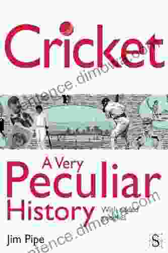 Cricket A Very Peculiar History