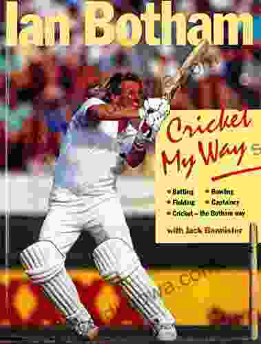 Cricket My Way Ian Botham