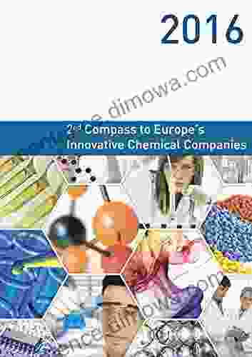 2nd Compass To Europe S Innovative Chemical Companies: Chemistry Compass Eu (Ratgeber Wirtschaft)