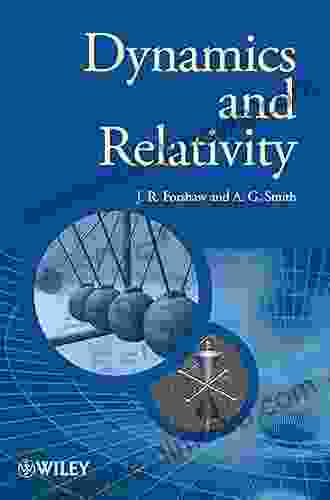 Dynamics And Relativity (Manchester Physics Series)