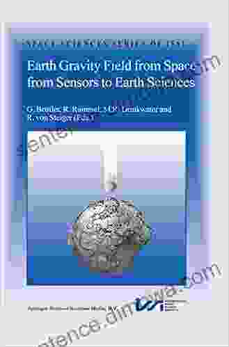 Earth Gravity Field from Space from Sensors to Earth Sciences (Space Sciences of ISSI 17)