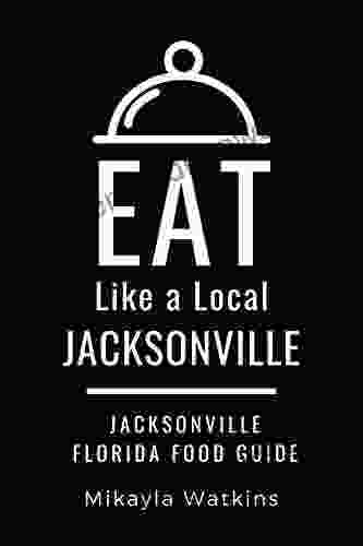 Eat Like A Local Jacksonville: Jacksonville Florida Food Guide