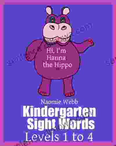 Kindergarten Sight Words: Levels 1 To 4 (A Kindergarten Sight Word Book)