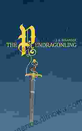 The Pendragonling J Belanger