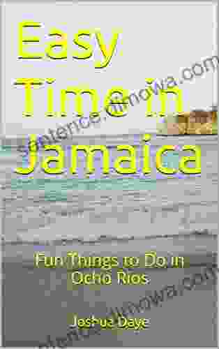 Easy Time In Jamaica: Fun Things To Do In Ocho Rios