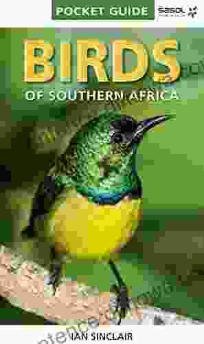 Pocket Guide Birds Of Southern Africa: The Complete Photographic Guide