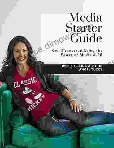 Media Starter Guide: Get Discovered Using The Power Of Media PR