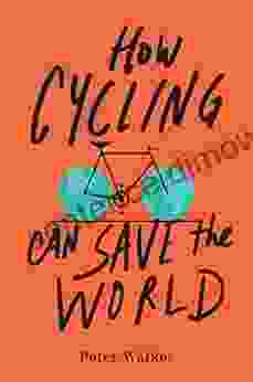 How Cycling Can Save The World