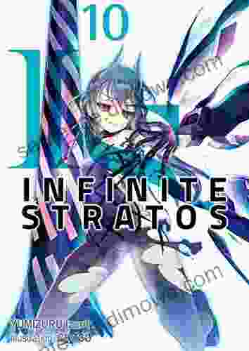 Infinite Stratos: Volume 10 Indiana Wake