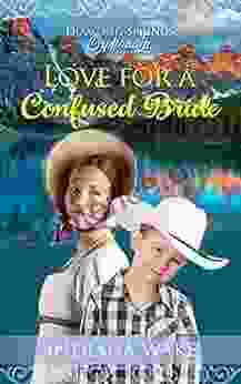 Love For A Confused Bride (Diamond Springs Orphanage 4)