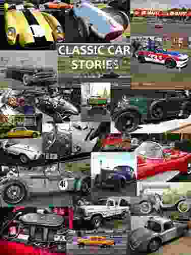 Classic Car Stories: Million Dollar Ferrari Sports Cars To Beat Up Old Ford Trucks Classic Mopar Hot Rods To Innovative Chevy Rat Rods Vintage Trans Am Racing To Cars And Coffee Meetings