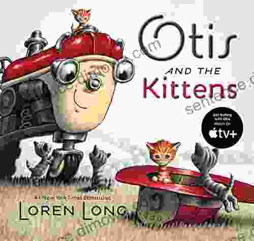 Otis and The Kittens Loren Long