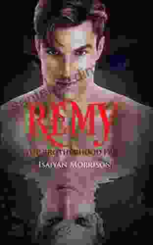 Remy: The Brotherhood Files Isaiyan Morrison