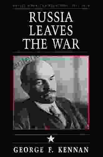 Soviet American Relations 1917 1920 Volume I: Russia Leaves The War