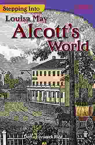 Stepping Into Louisa May Alcott S World (Time For Kids Nonfiction Readers)