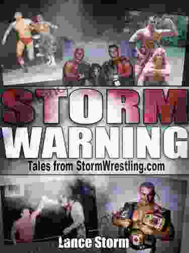 Storm Warning (Tales From StormWrestling Com 1)