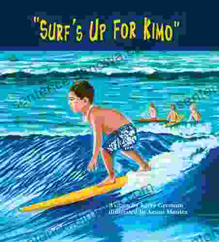 Surf S Up For Kimo Kerry Germain