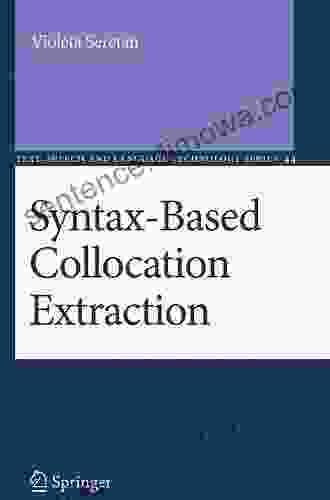 Syntax Based Collocation Extraction (Text Speech and Language Technology 44)