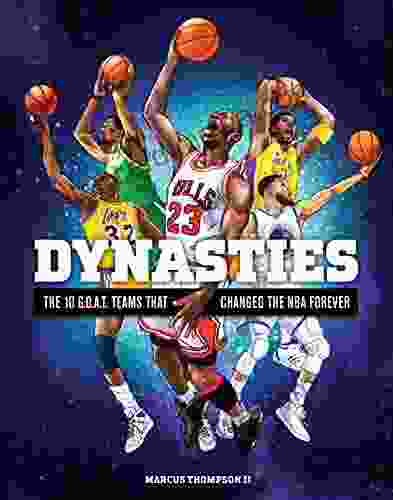 Dynasties: The 10 G O A T Teams That Changed The NBA Forever