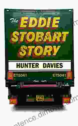 The Eddie Stobart Story Hunter Davies