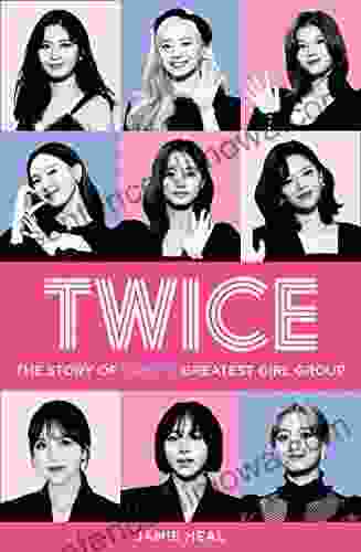 Twice: The Story Of K Pop S Greatest Girl Group