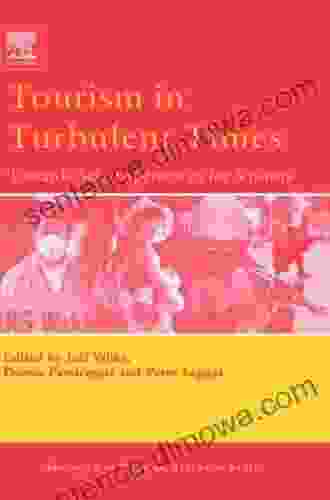 Tourism In Turbulent Times: Towards Safe Experiences For Visitors (Advances In Tourism Research)