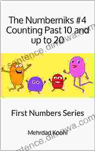 The Numberniks #4 Counting Past 10 And Up To 20: First Numbers