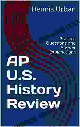 AP U S History Review: Practice Questions And Answer Explanations (Island Prep Publishing)