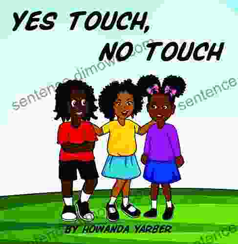 Yes Touch No Touch Howanda Yarber