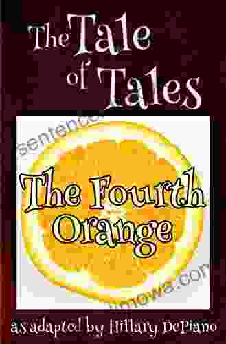 The Fourth Orange : A Funny Fairy Tale One Act Play Theatre Script (Fairly Obscure Fairy Tale Plays 1)