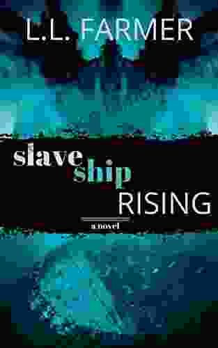 Slave Ship Rising L L Farmer