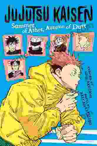 Jujutsu Kaisen: Summer Of Ashes Autumn Of Dust (Jujutsu Kaisen Novels)