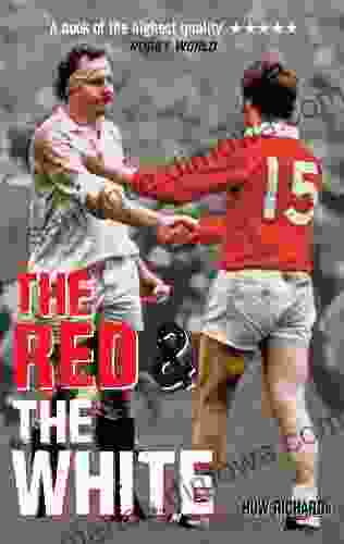 The Red The White: A History of England vs Wales Rugby