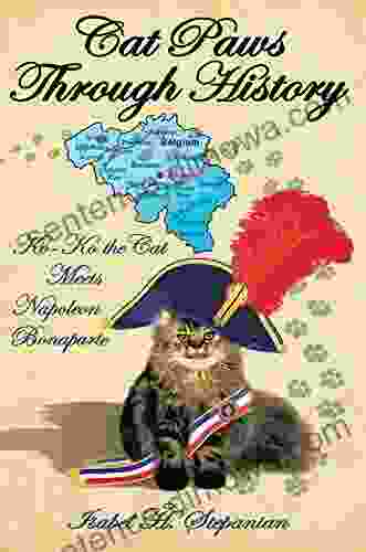 Cat Paws Through History: Ko Ko The Cat Meets Napoleon Bonaparte